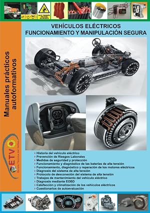 Veh&iacute;culos el&eacute;ctricos funcionamiento y manipulaci&oacute;n segura (MANUALES PR&Aacute;CTICOS AUTOFORMATIVOS DE AUTOMOCI&Oacute;N)