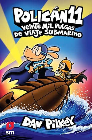 Veinte mil pulgas de viaje submarino: 11 (Polic&aacute;n)