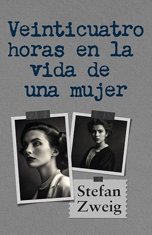 VEINTICUATRO HORAS EN LA VIDA DE UNA MUJER