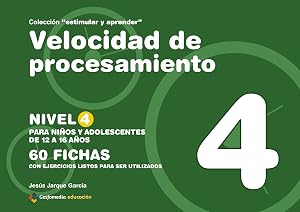 Velocidad de procesamiento, nivel 4 (Estimular Y Aprender)