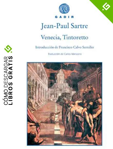 Venecia, Tintoretto (Gadir Ensayo y Biograf&iacute;a)