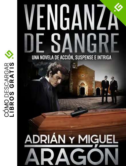 Venganza de Sangre: Una novela de acci&oacute;n, suspense e intriga