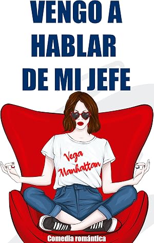 Vengo a hablar de mi jefe: Comedia rom&aacute;ntica