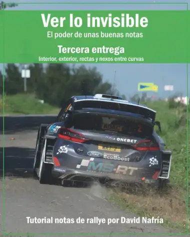 Ver lo invisible. Tercera entrega: Interior, exterior, rectas y nexos entre curvas.: El poder de unas buenas notas. Tutorial notas de rallye por David ... sobre notas de rallye por David Nafr&iacute;a.)