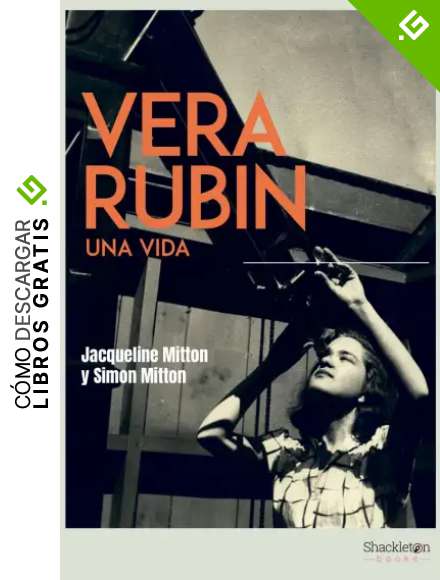 Vera Rubin: Una vida (CIENCIA)