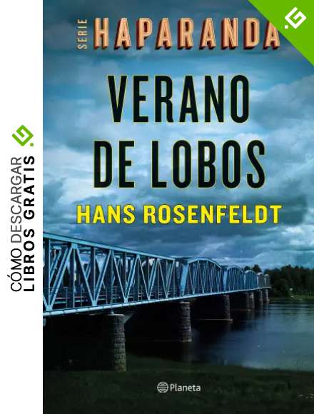 Verano de lobos (Serie Haparanda 1) (Planeta Internacional)
