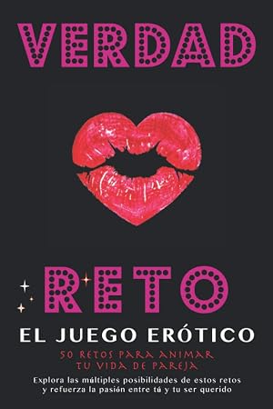 Verdad o Reto | El Juego Er&oacute;tico: 50 retos para parejas atrevidas | Un regalo incre&iacute;ble para su pareja, hombre, mujer, marido, esposa, aniversario, boda | Un divertido juego sexual para dos