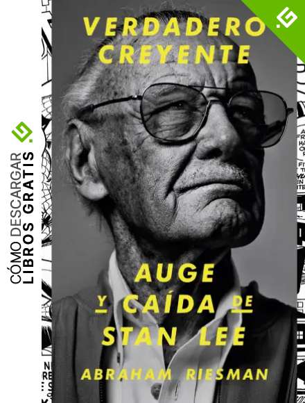 Verdadero creyente: Auge y ca&iacute;da de Stan Lee: 29 (Es Pop Ensayo)