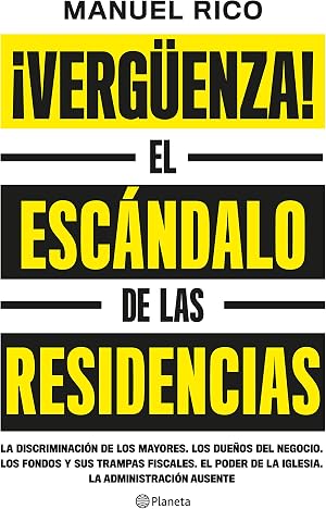 &iexcl;Verg&uuml;enza!: El esc&aacute;ndalo de las residencias (No Ficci&oacute;n)