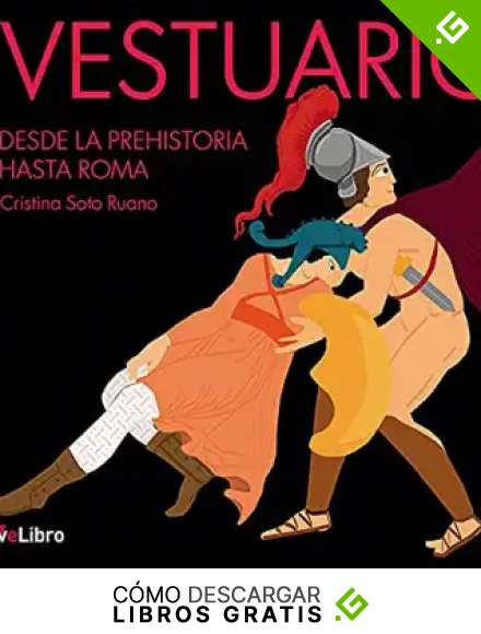 Vestuario. Desde la prehistoria hasta Roma