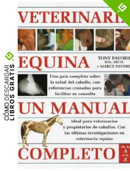 VETERINARIA EQUINA. UN MANUAL COMPLETO (GUIAS DEL NATURALISTA-ANIMALES DOMESTICOS-CABALLOS)