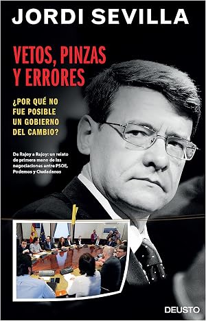 Vetos, pinzas y errores: &iquest;Por qu&eacute; no fue posible un gobierno del cambio? (Deusto)