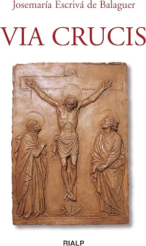 Via Crucis (Libros de Josemar&iacute;a Escriv&aacute; de Balaguer)