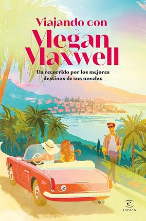 Viajando con Megan Maxwell (Biblioteca Megan Maxwell)