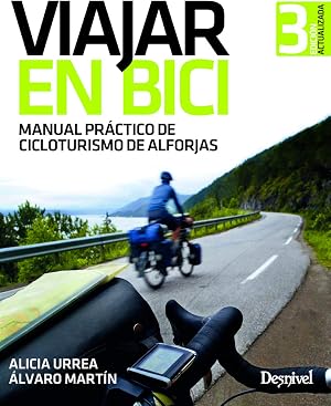 Viajar en bici. Manual pr&aacute;ctico de cicloturismo de alforjas