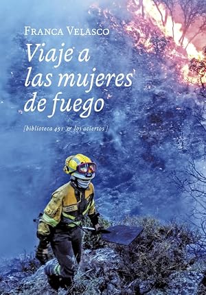 Viaje a las mujeres de fuego: 3 (Biblioteca 451)