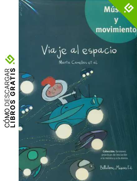 Viaje al espacio (M&uacute;sica y Movimiento)