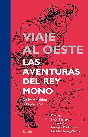 Viaje al Oeste. Las aventuras del Rey Mono (Tiempo de Cl&aacute;sicos n&ordm; 18)