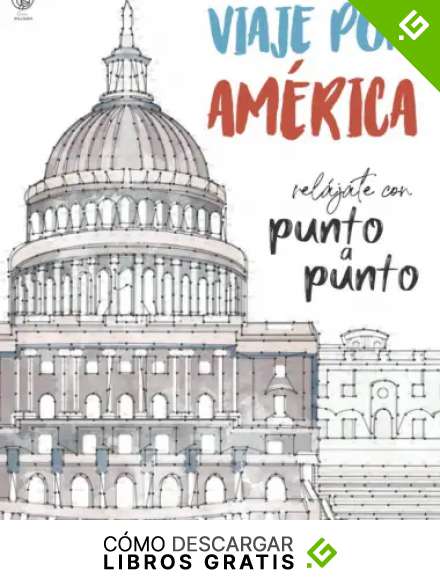 Viaje por Am&eacute;rica: Rel&aacute;jate con Punto a Punto: Lugares &Uacute;nicos y Maravillas - El Juego de Unir Los Puntos: Ocio y pasatiempos - Relajaci&oacute;n y alivio del estr&eacute;s - m&aacute;s de 15.000 puntos para conectar