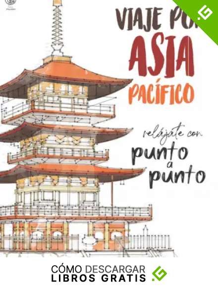 Viaje por Asia Pac&iacute;fico: Rel&aacute;jate con Punto a Punto: Lugares &Uacute;nicos y Maravillas - El Juego de Unir Los Puntos: Ocio y pasatiempos - Relajaci&oacute;n y alivio del estr&eacute;s - m&aacute;s de 15.000 puntos para conectar