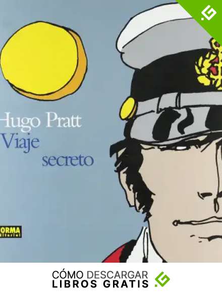 VIAJE SECRETO: Tecnica Mixta 1950 -1995 / Mixed Technique 1950-1995 (HUGO PRATT)