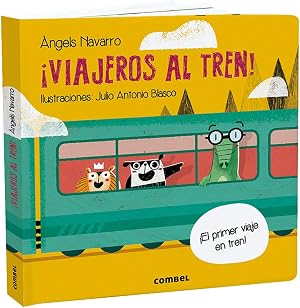 &iexcl;Viajeros Al Tren! (&iquest;Tienes ya tu billete?)