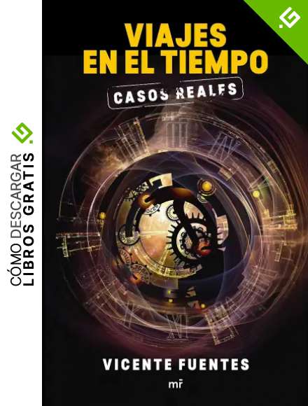 Viajes en el tiempo. Casos reales (Fuera de Colecci&oacute;n)