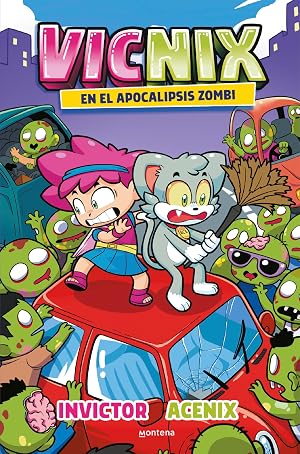 Vicnix en el apocalipsis zombi (Invictor y Acenix 5) (Lo m&aacute;s visto)