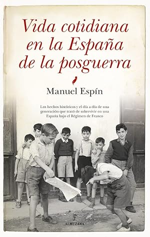 Vida cotidiana en la Espa&ntilde;a de la posguerra