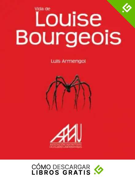 Vida De Louise Bourgeois