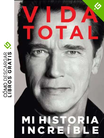 Vida Total: Mi Historia Incre&iacute;ble