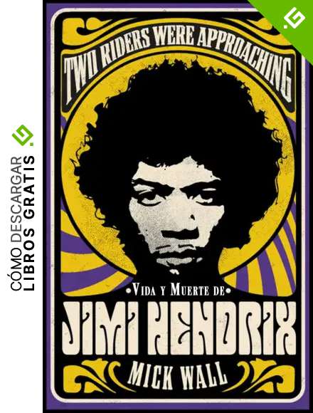 Vida y muerte de Jimi Hendrix: Two Riders Were Approaching (Singulares)