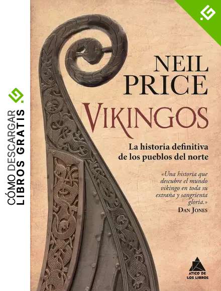 Vikingos: La historia definitiva de los pueblos del norte: 35 (&Aacute;tico Historia)