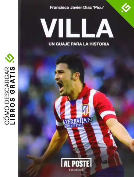 Villa, Un Guaje Para La Historia (DEPORTES - FUTBOL)