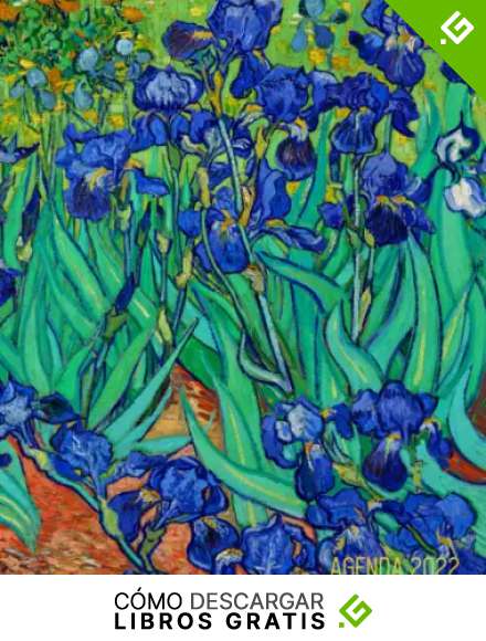 Vincent van Gogh Planificador Mensual 2022: Lirios | Post Impresionismo | Agenda Diaria | Con Calendario Mensual 2022 (Enero a Diciembre) | Pintor Holand&eacute;s