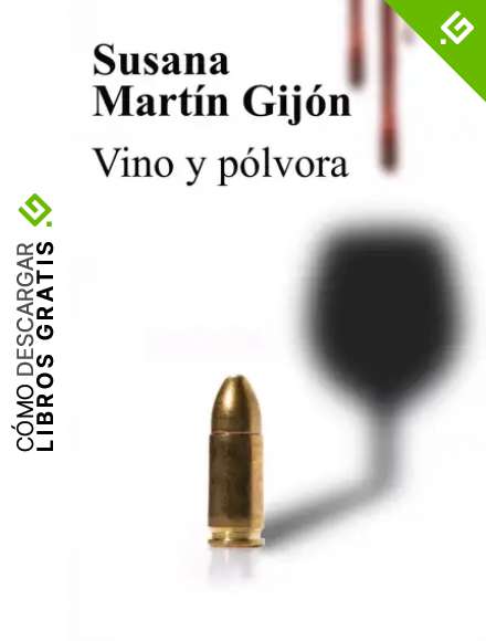 Vino y p&oacute;lvora (Saga del Tr&eacute;bol n&ordm; 3)