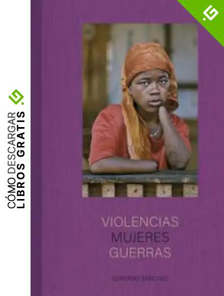 Violencias Mujeres Guerras