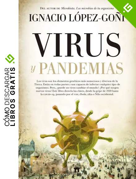 Virus y pandemias (Divulgaci&oacute;n Cient&iacute;fica)