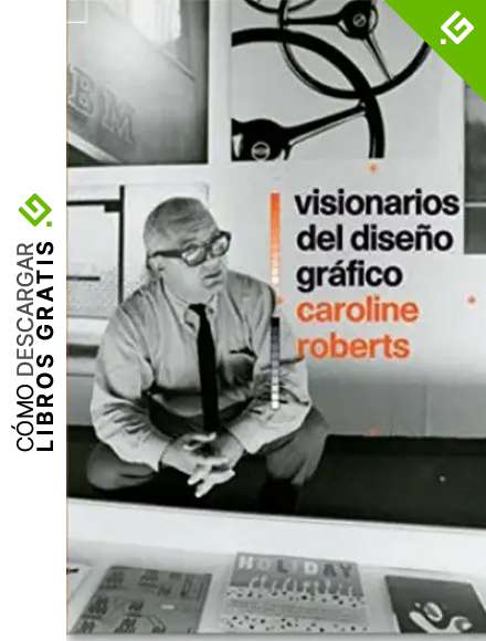 Visionarios del dise&ntilde;o gr&aacute;fico