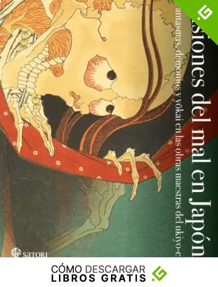 Visiones del mal en Jap&oacute;n: FANTASMAS, DEMONIOS Y YOKAI EN LAS OBRAS MAESTRAS DEL UKIYO- (ARTE)