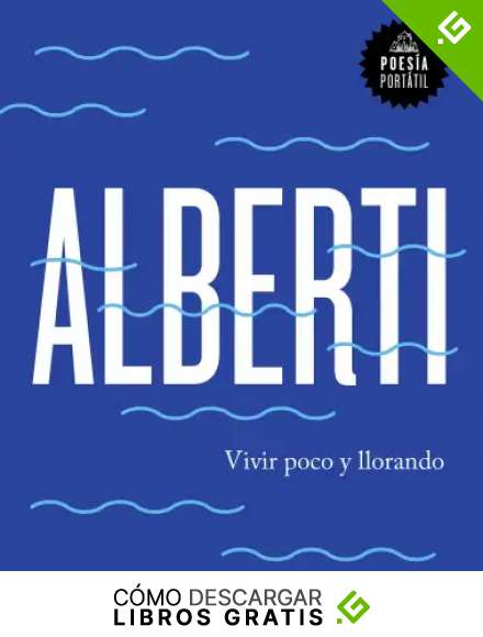Vivir poco y llorando (Poes&iacute;a port&aacute;til)
