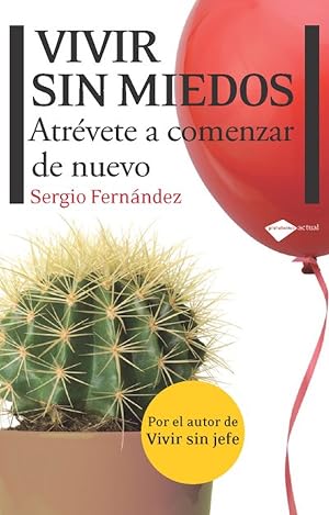 Vivir sin miedos (Plataforma Actual)