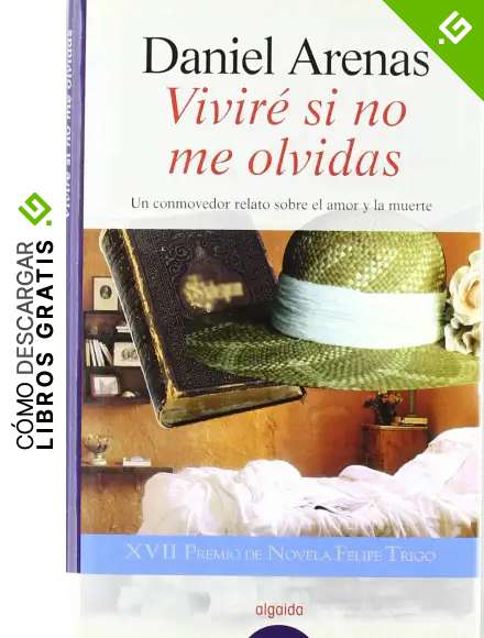 Vivir&eacute; si no me olvidas (Algaida Literaria)