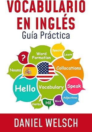 Vocabulario en Ingl&eacute;s: Gu&iacute;a Pr&aacute;ctica