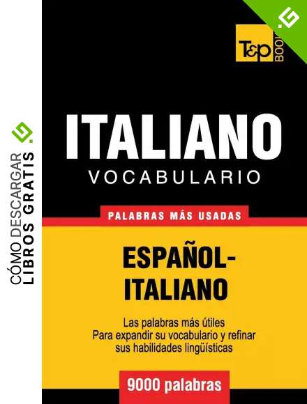 Vocabulario espa&ntilde;ol-italiano - 9000 palabras m&aacute;s usadas: 177 (Spanish collection)