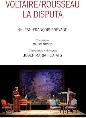 Voltaire/Rousseau. La disputa: 02 (Teatro)