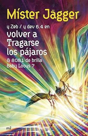 Volver a tragarse los p&aacute;jaros (FUERA DE COLECCION)