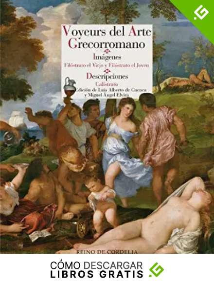 Voyeurs del arte grecorromano: Im&aacute;genes - Descripciones (REINO DE CORDELIA)