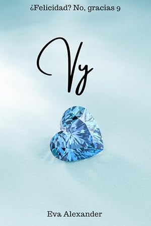Vy (&iquest;Felicidad? No, gracias n&ordm; 9)