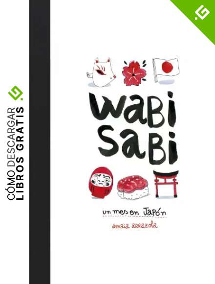 Wabi sabi: Un mes en Jap&oacute;n (Ilustraci&oacute;n)